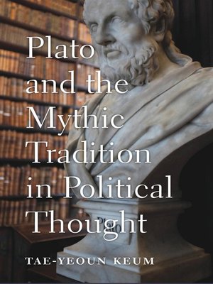 cover image of Plato and the Mythic Tradition in Political Thought